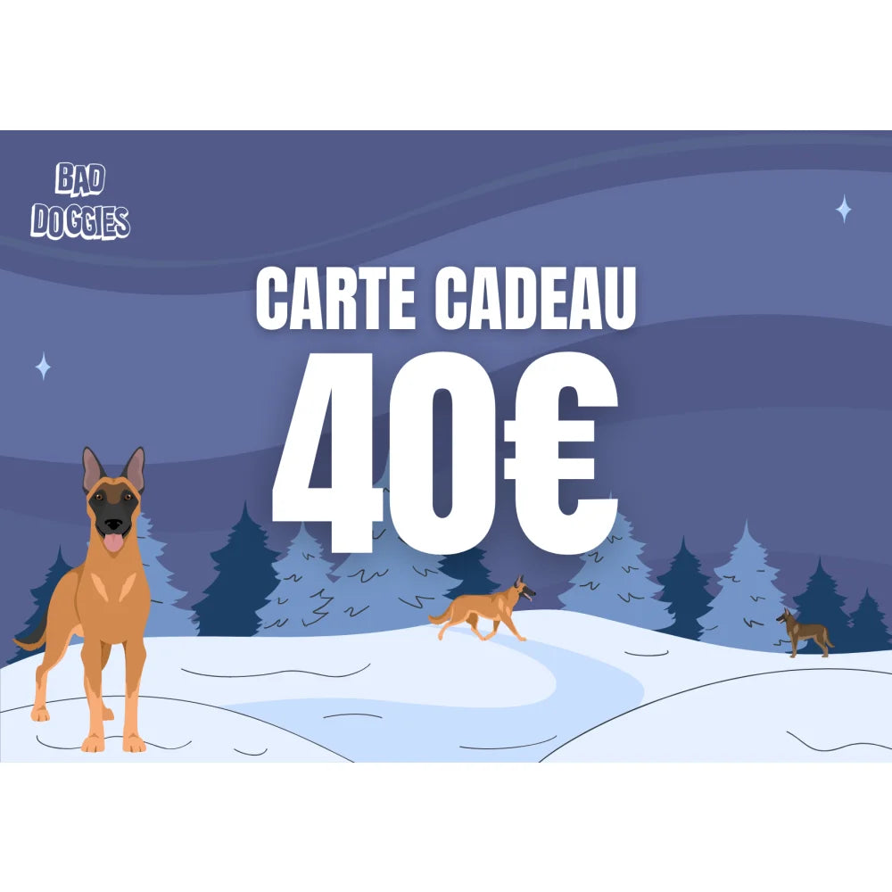 Carte-cadeau Bad Doggies đ - 40 ⏠Carte-cadeau Bad Doggies