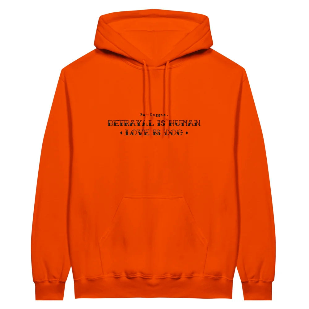 Hoodie BRODÉ - BETRAYAL IS HUMAN. LOVE IS DOG. - Feu / S