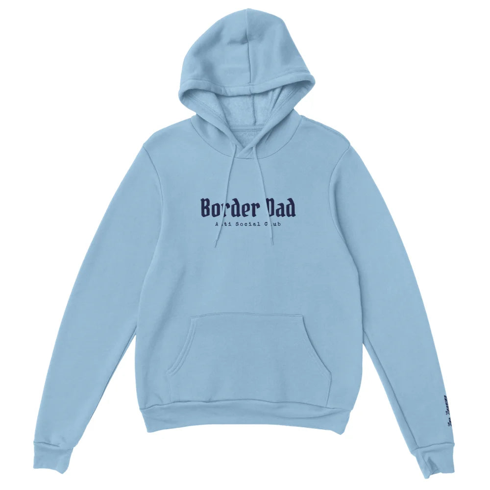 Hoodie Brodé - Border Dad Anti Social Club 👊 - Light Blue