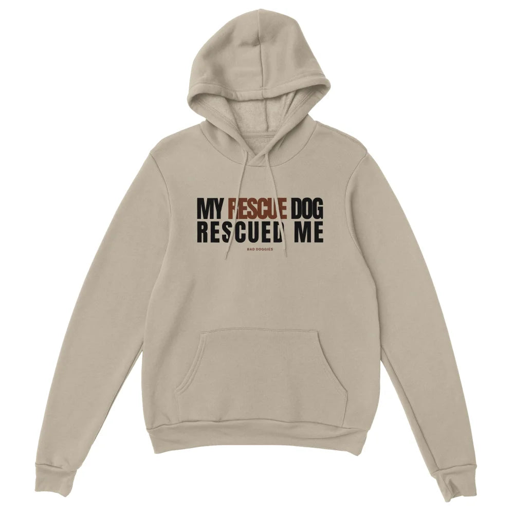Hoodie My Rescue Dog Rescued Me - Hoodie My Rescue Dog