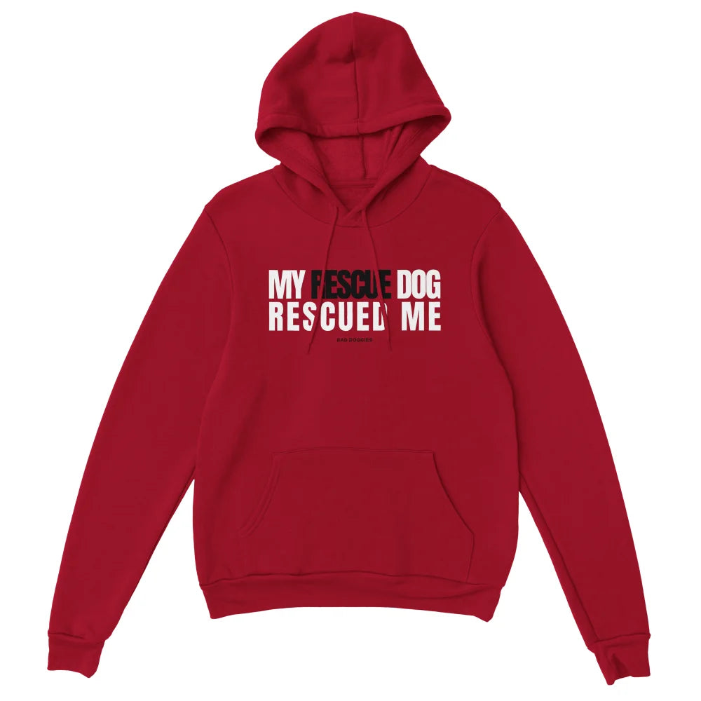 Hoodie My Rescue Dog Rescued Me - Hoodie My Rescue Dog