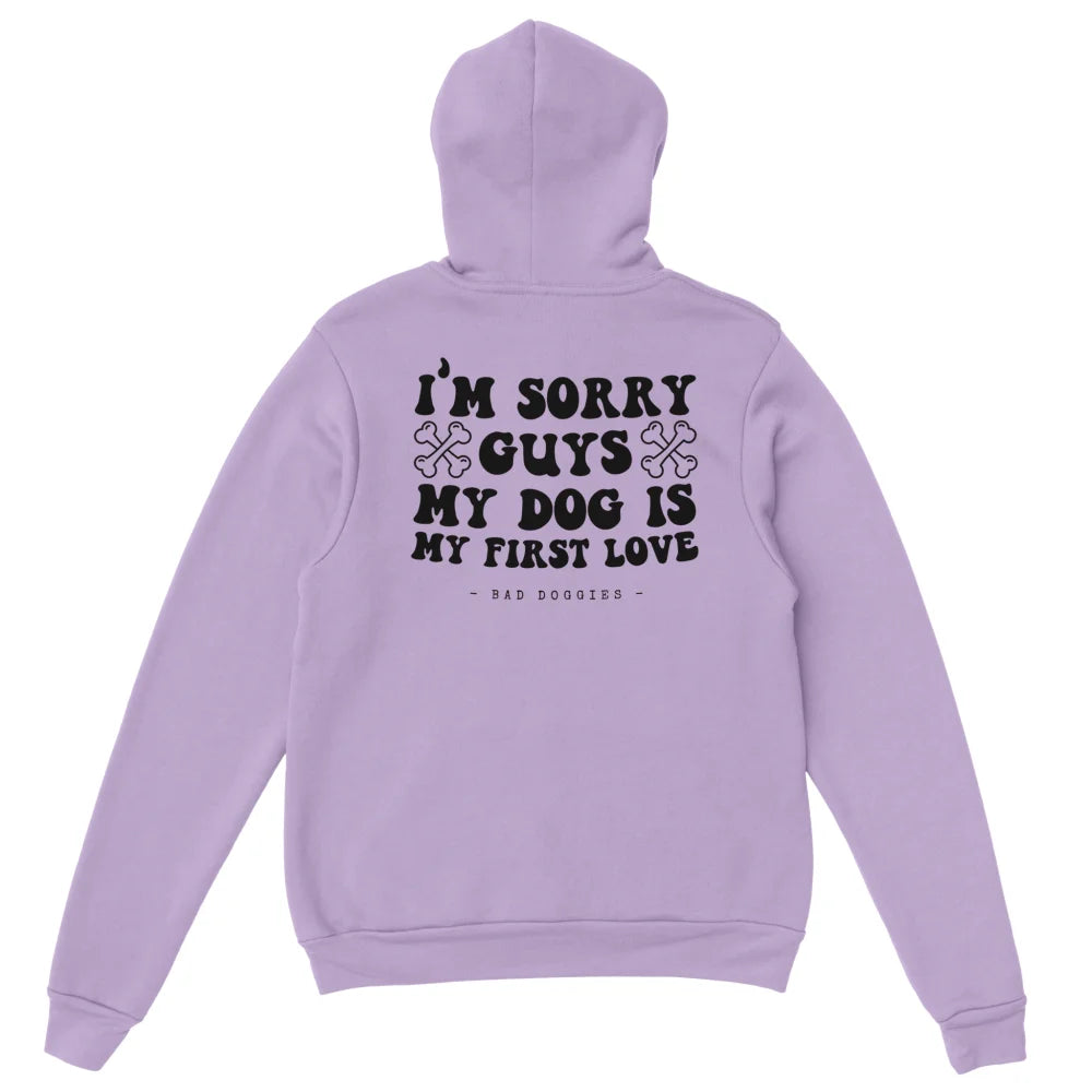 Hoodie 🦴 SORRY GUYS MY DOG IS MY FIRST LOVE 🦴 - Lilas / S