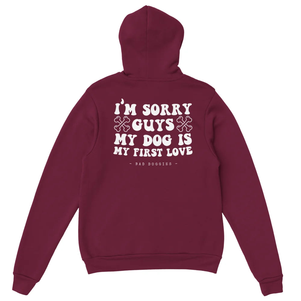 Hoodie 🦴 SORRY GUYS MY DOG IS MY FIRST LOVE 🦴 - Royal