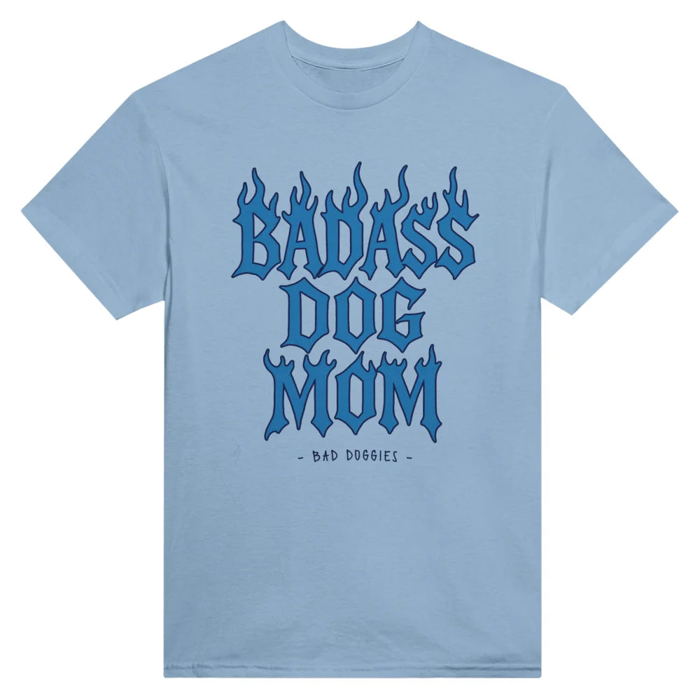 T-shirt BADASS DOG MOM 🔥 - Light Blue / S T-shirt BADASS