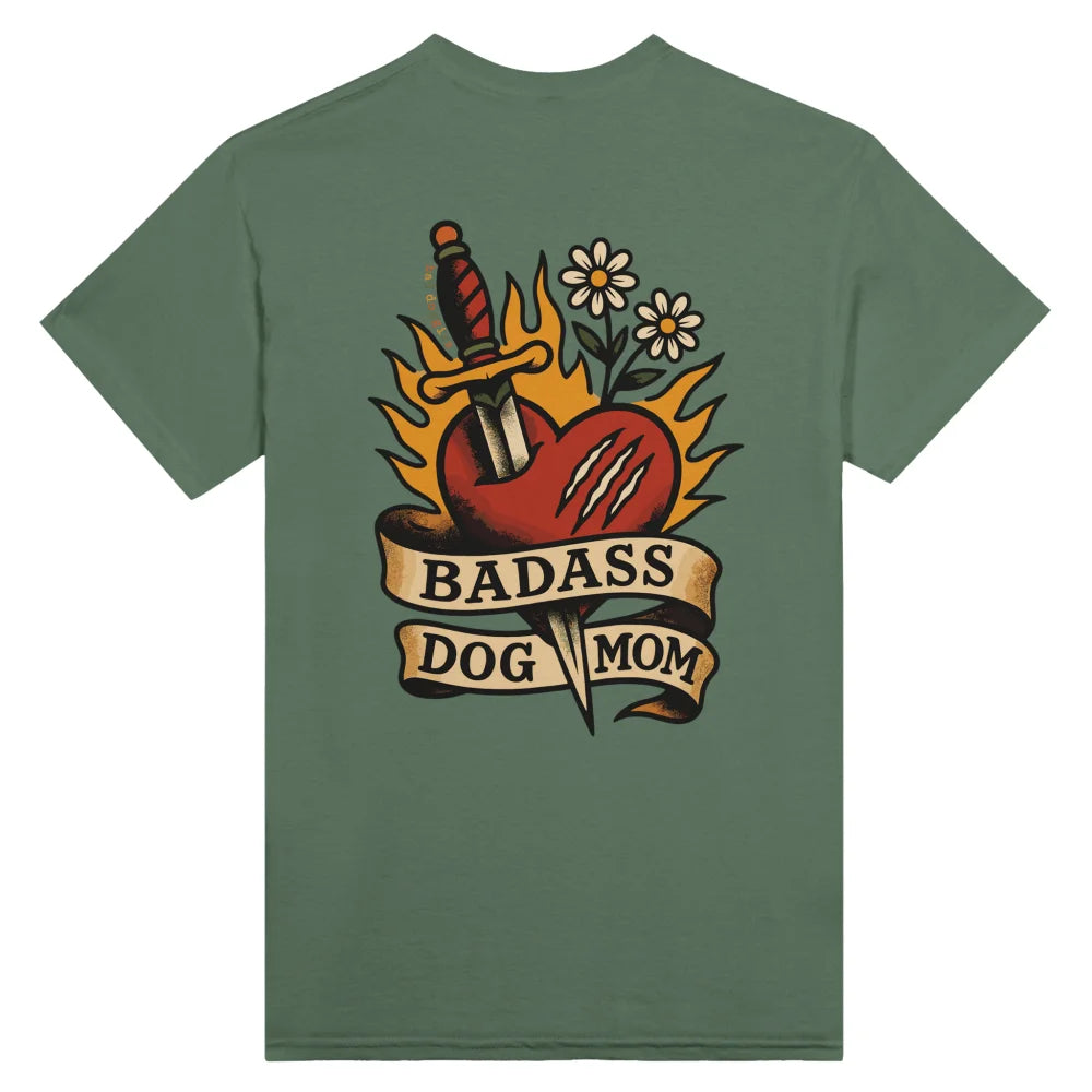 T-shirt Badass Dog Mom โค๏ธโ๐ฅ x ๐ฎ๐๐ฉ๐๐๐ ๐ก๏ธ - Military Green