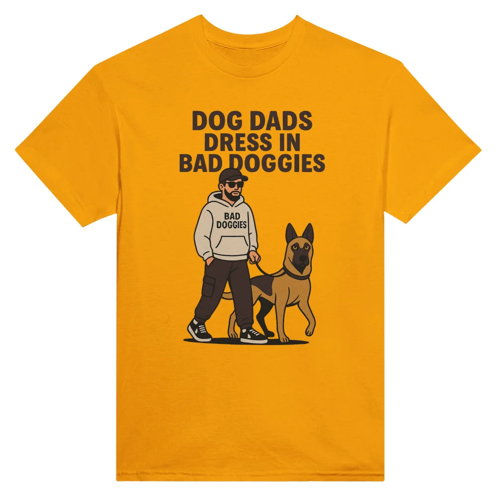 T-shirt Dog Dads Dress in Bad Doggies ๐ - Gold is the New