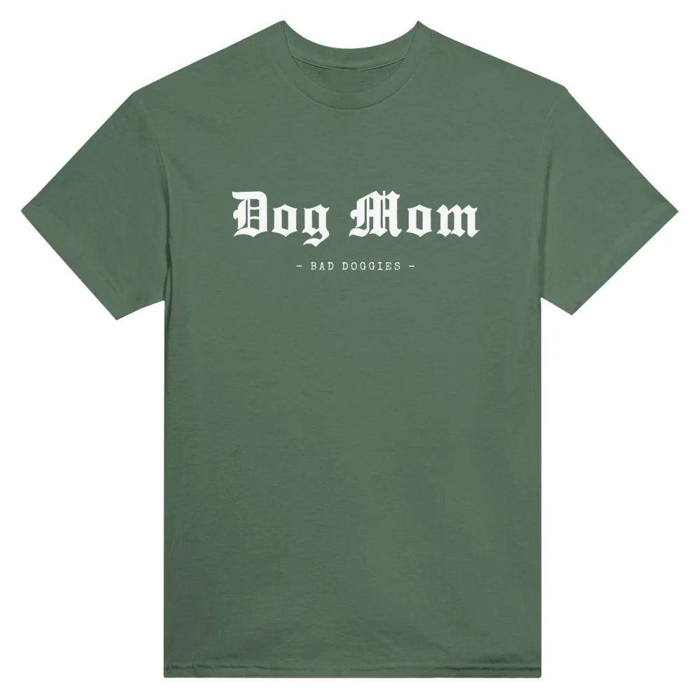 T shirt 𝕯𝖔𝖌 𝕸𝖔𝖒 🖤 Military Green / S T shirt 𝕯𝖔𝖌 𝕸𝖔𝖒 🖤 Bad
