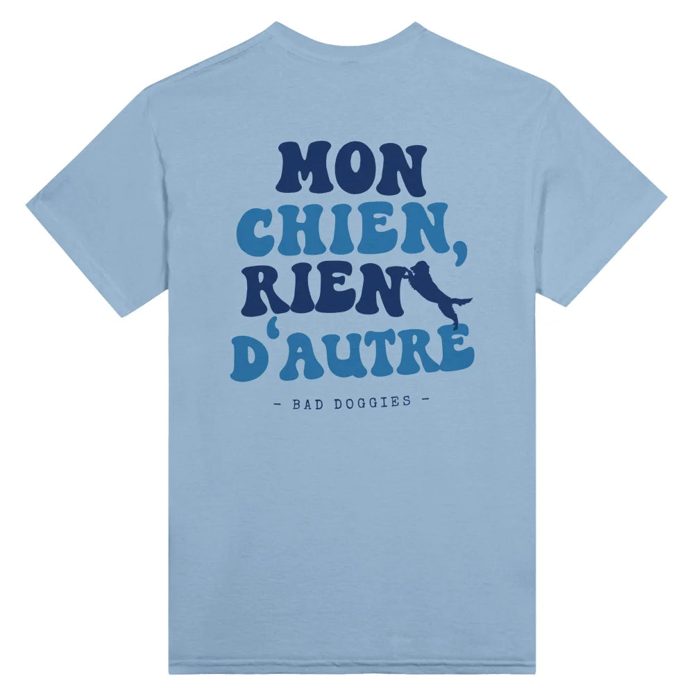 T-shirt Mon Chien Rien D’autre 🧡 𝖆̀ 𝖕𝖊𝖗𝖘𝖔𝖓𝖓𝖆𝖑𝖎𝖘𝖊𝖗 - T-shirt