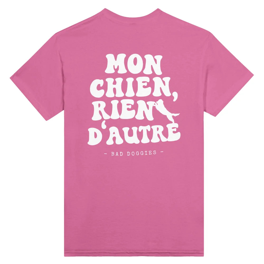 T-shirt Mon Chien Rien D’autre 🧡 𝖆̀ 𝖕𝖊𝖗𝖘𝖔𝖓𝖓𝖆𝖑𝖎𝖘𝖊𝖗 - T-shirt