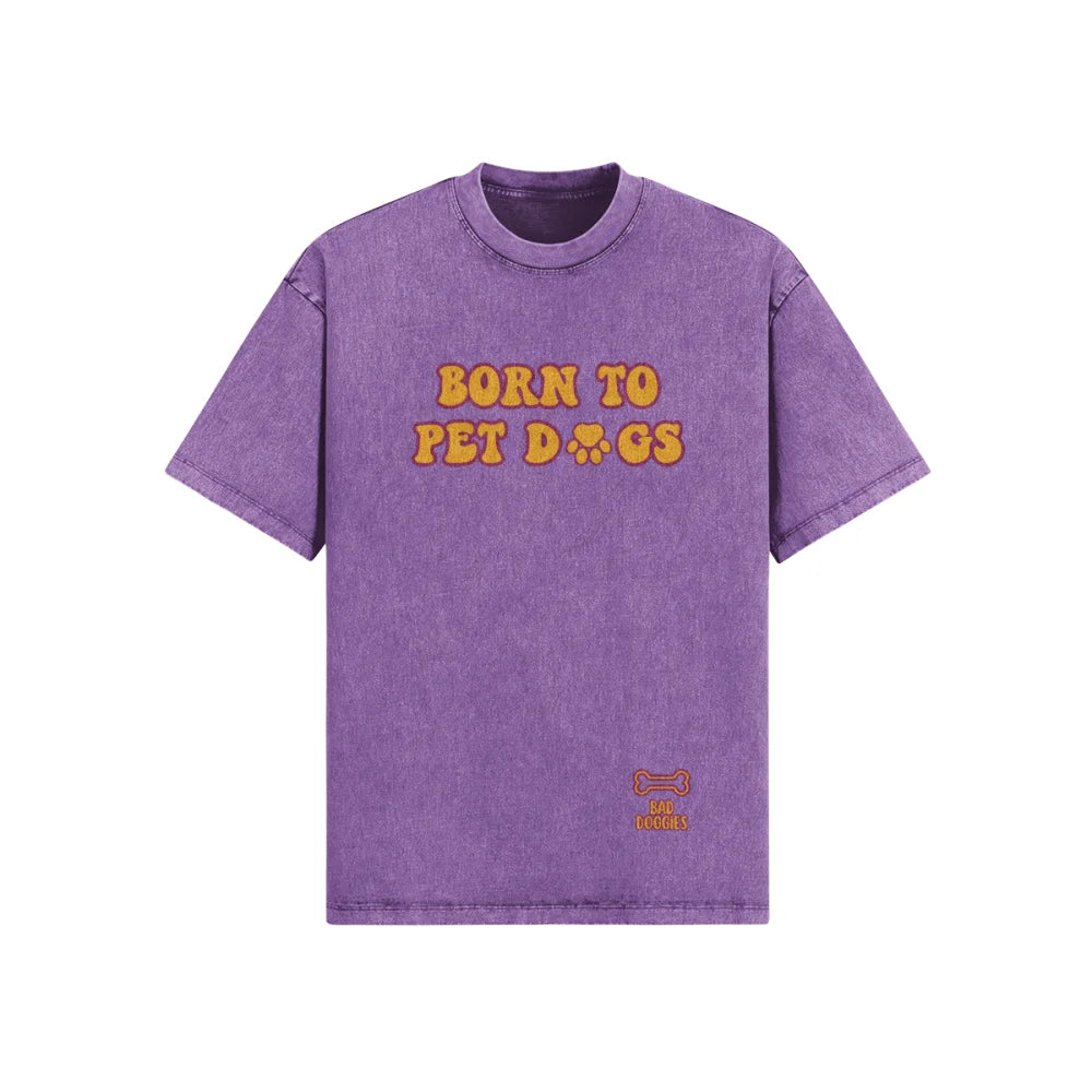 T-shirt Oversized - BORN TO PET D🐾GS - Ultra Violet / XS