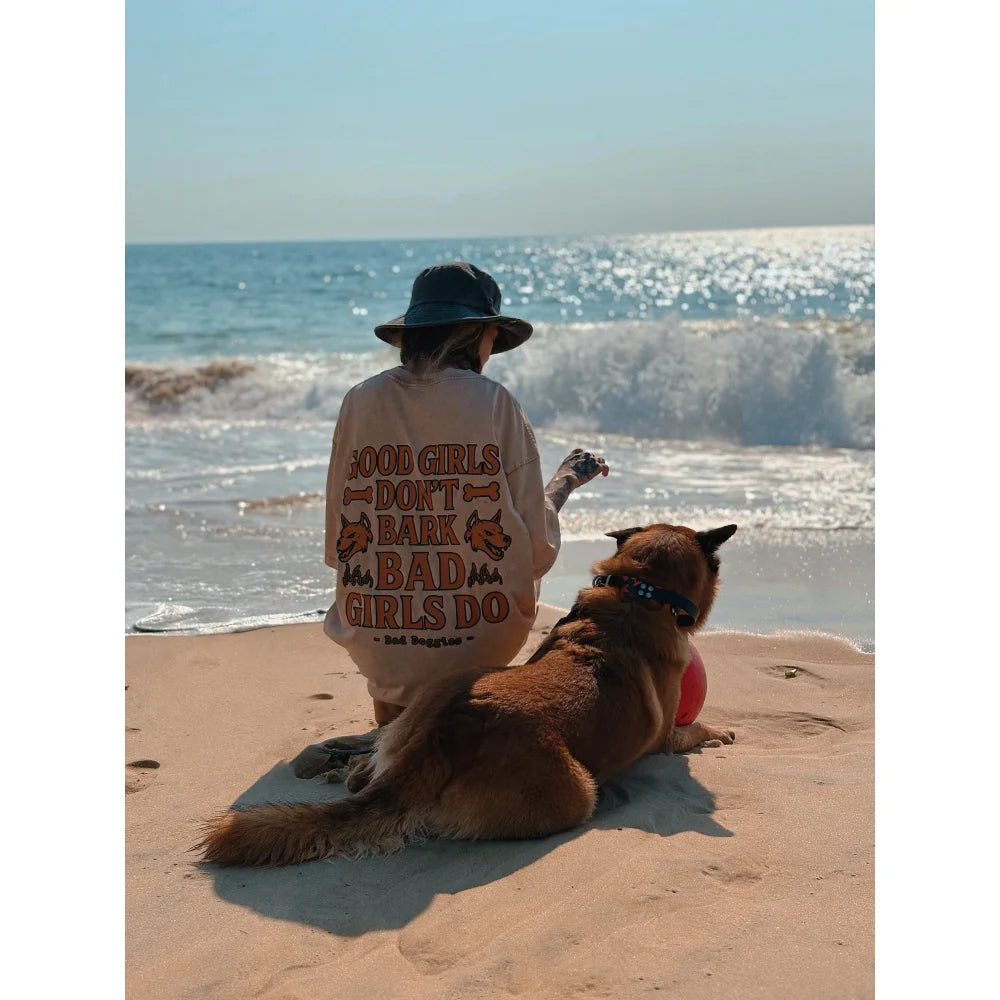 T shirt Oversized GOOD GIRLS DON’T BARK BAD GIRLS DO. T