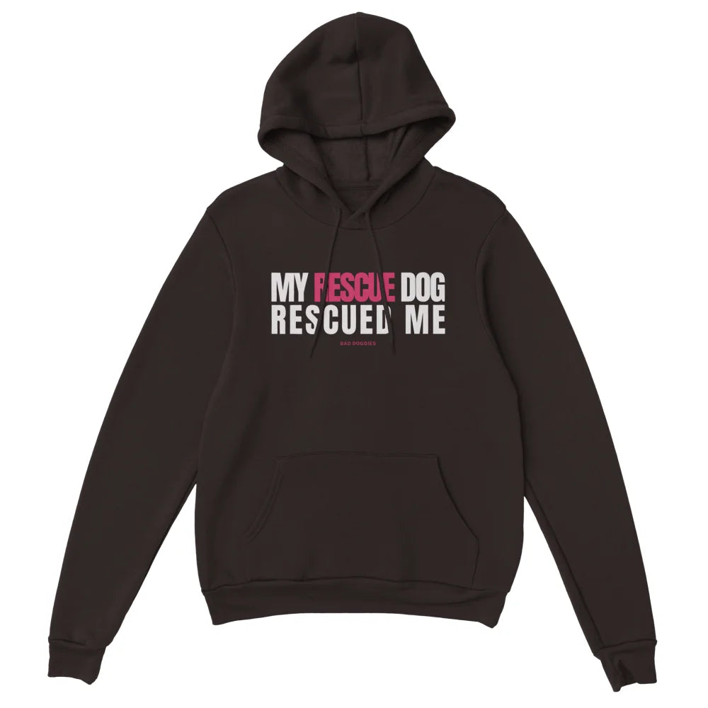 Hoodie My Rescue Dog Rescued Me - Hoodie My Rescue Dog