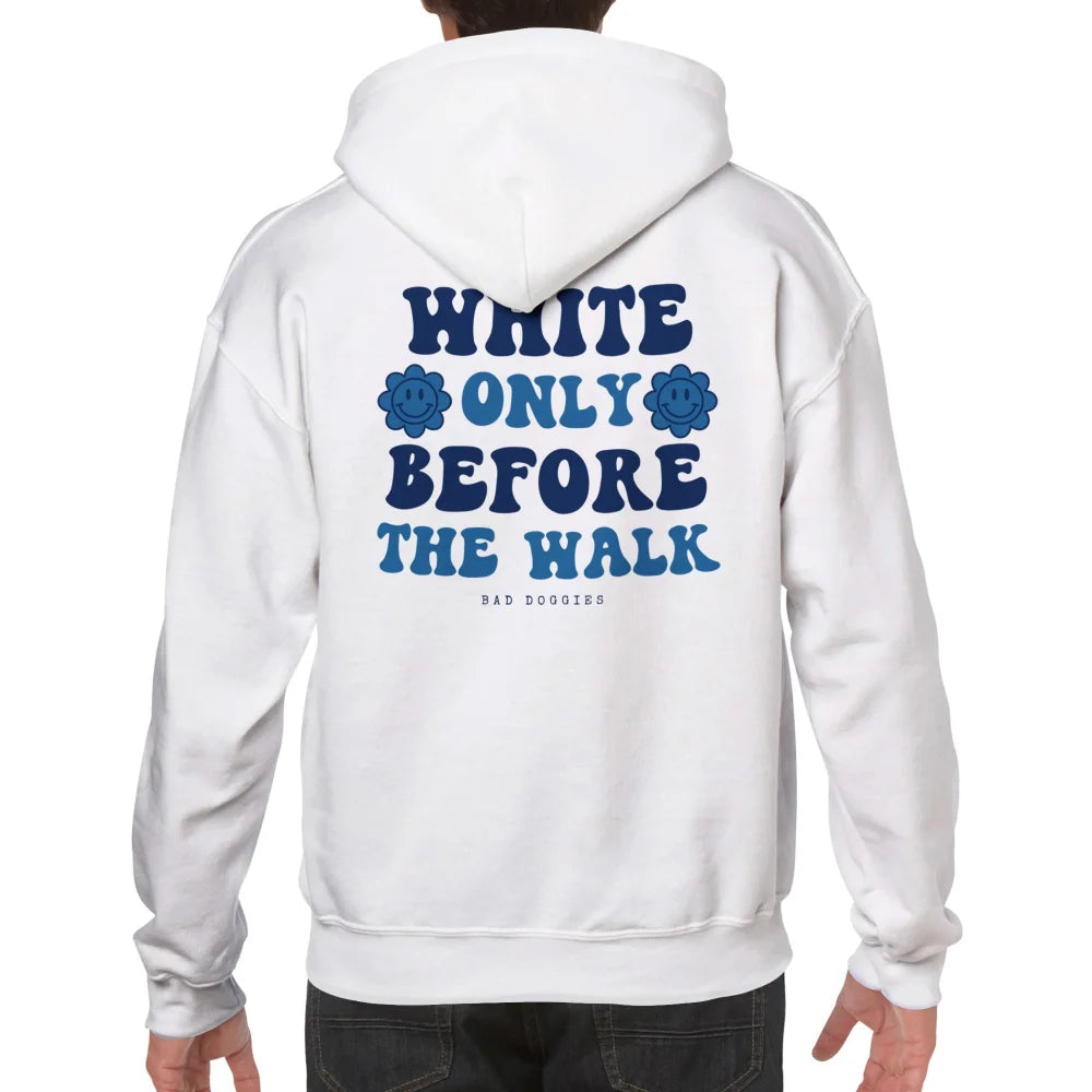 Hoodie 💙 WHITE ONLY BEFORE THE WALK 💙 - Hoodie 💙