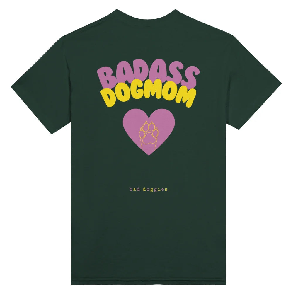 T-shirt Badass Dog Mom x 𝑮𝒐𝑩𝒐𝒐𝒑 🐾 - Forest Green / S