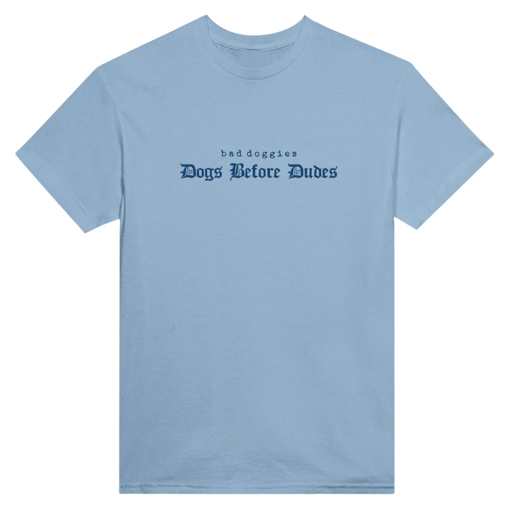 T-shirt BRODÉ - Dogs Before Dudes. ✌️ - Light Blue / S