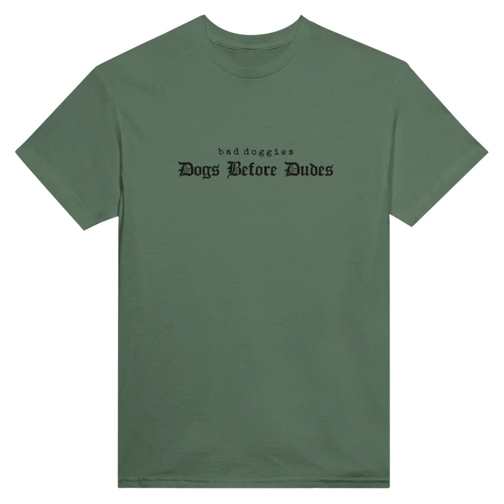 T-shirt BRODÉ - Dogs Before Dudes. ✌️ - Military Green / S