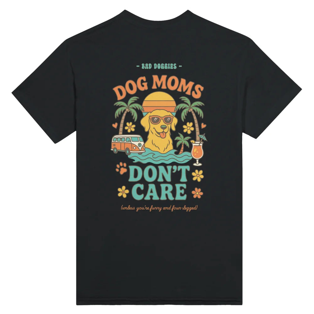 T-shirt 🌴 Dog Moms Don’t Care 🌴 - Black Jack / S T-shirt 🌴