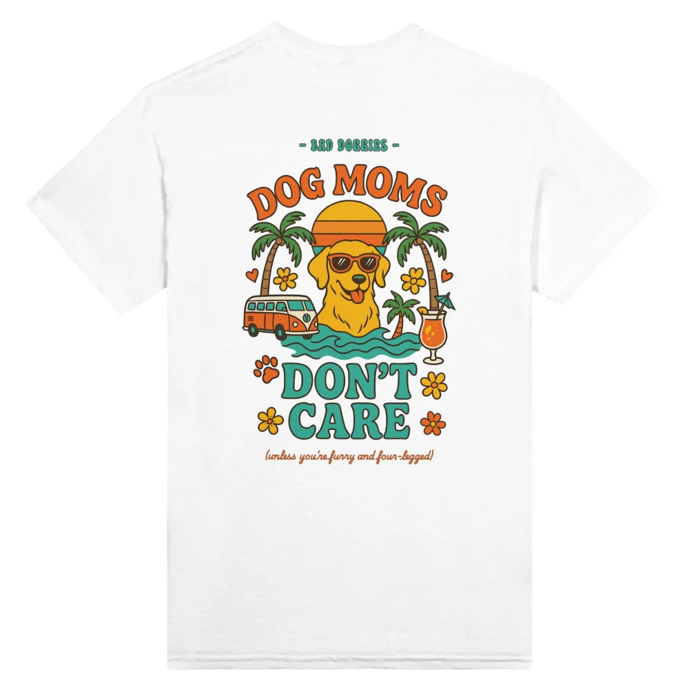 T-shirt 🌴 Dog Moms Don’t Care 🌴 - White comme Walter / S