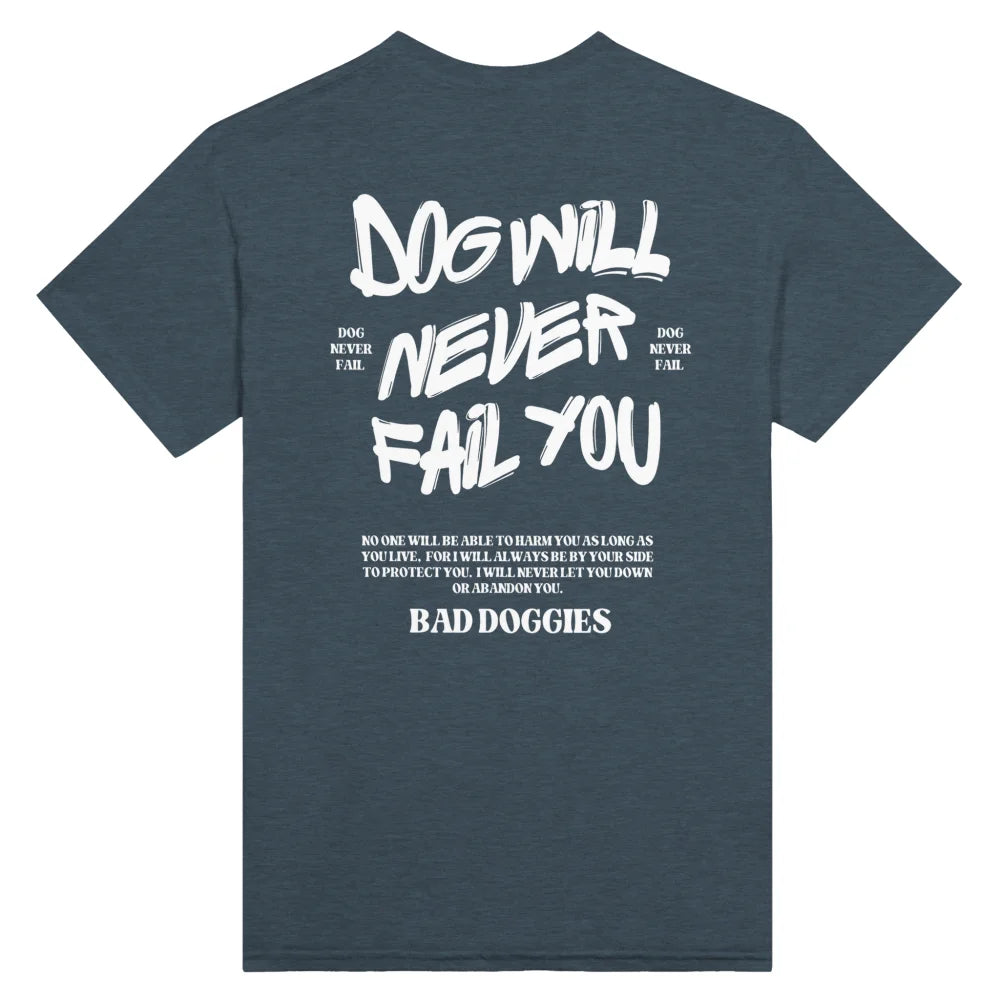 T-shirt DOG WILL NEVER FAIL YOU - Dark Grey / S T-shirt DOG