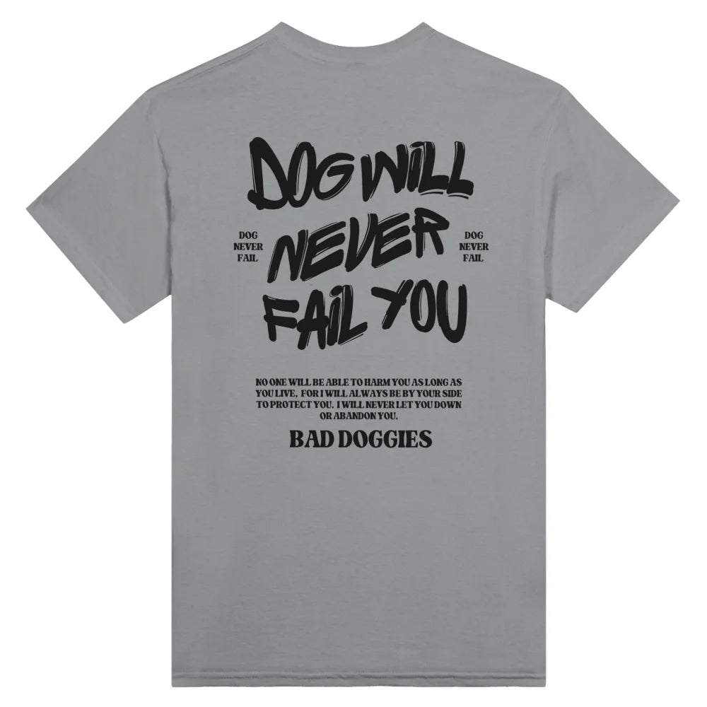 T-shirt DOG WILL NEVER FAIL YOU - Grey Scofield / S T-shirt