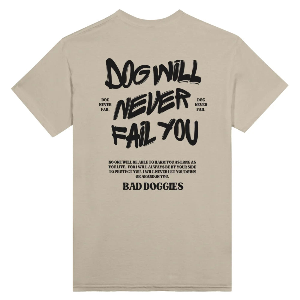 T-shirt DOG WILL NEVER FAIL YOU - Sahara / S T-shirt DOG