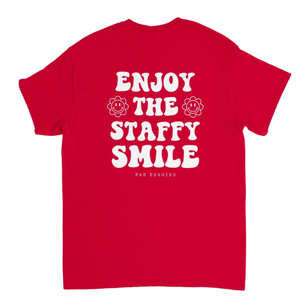 T-shirt ENJOY THE STAFFY SMILE ✨ - 18 coloris - Bloody