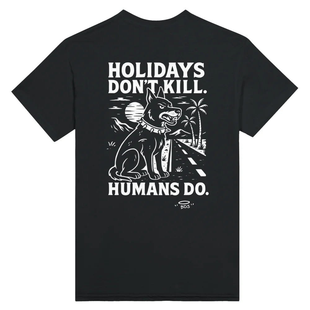 T-shirt HOLIDAYS DON’T KILL. HUMANS DO. - Black Jack / S