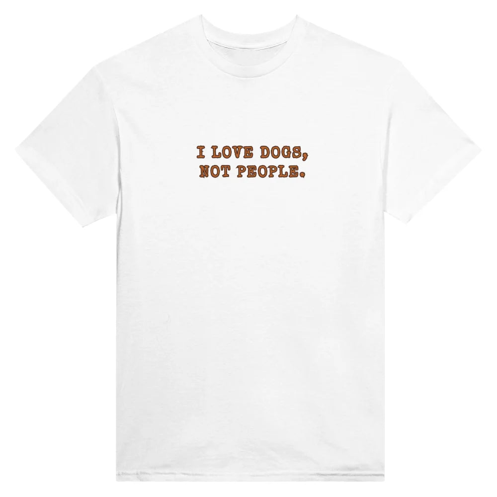 T-shirt I LOVE DOGS NOT PEOPLE. 🐕 - White comme Walter / S