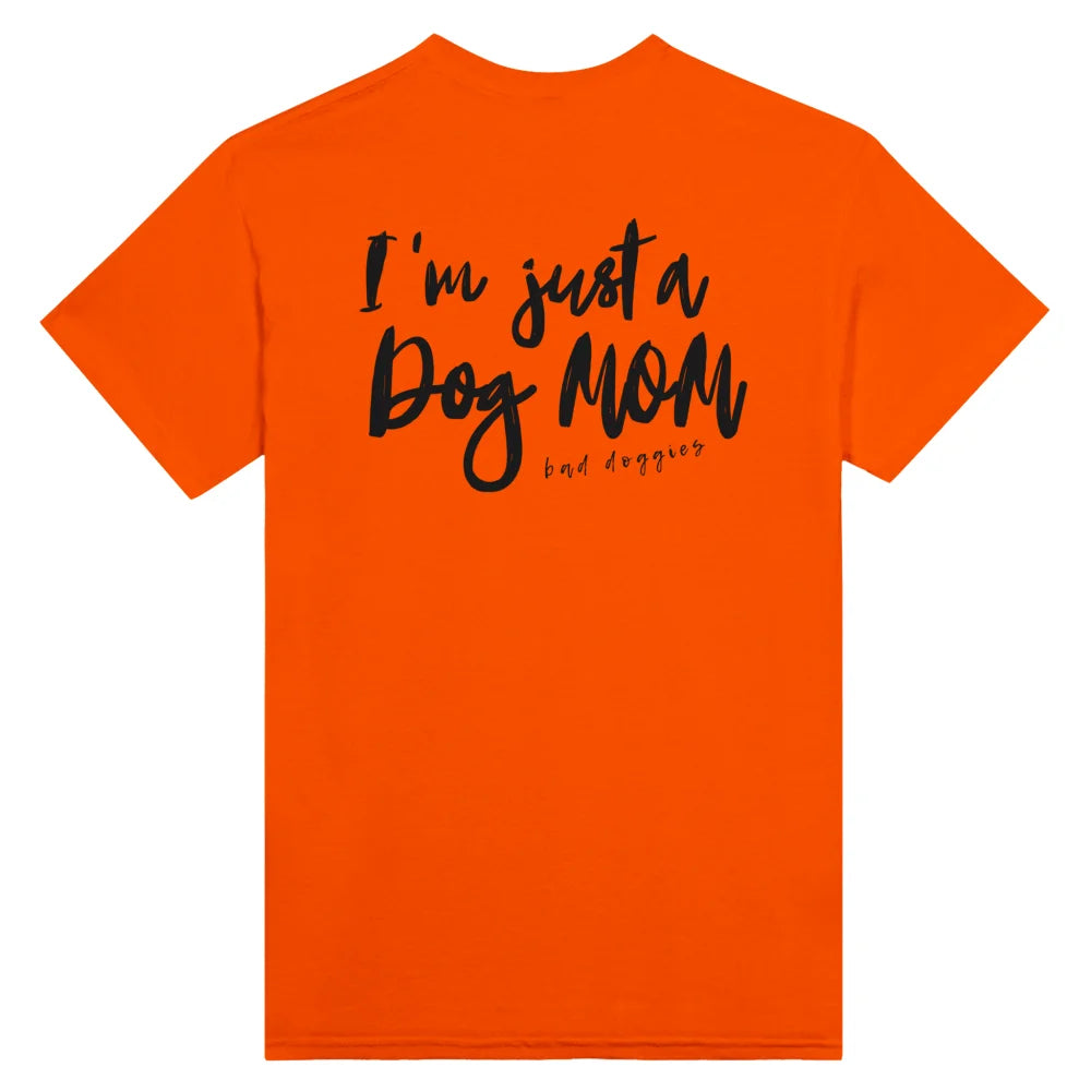 T-shirt I’m just a Dog Mom 💫 - Feu / S T-shirt I’m just