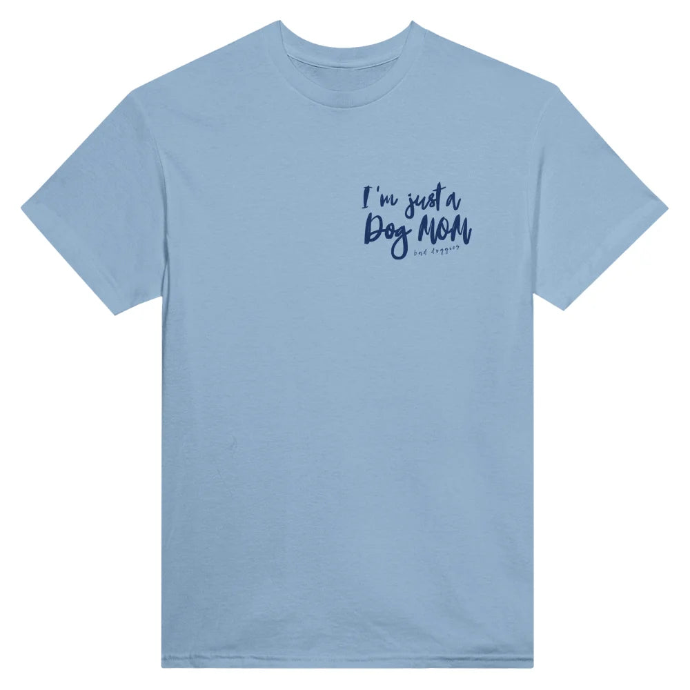 T-shirt I’m just a Dog Mom 💫 - T-shirt I’m just a Dog Mom