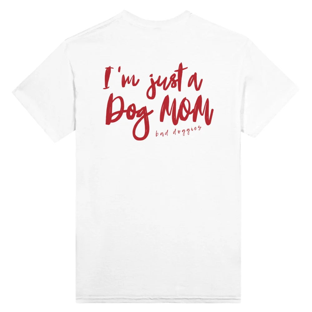 T-shirt I’m just a Dog Mom 💫 - White comme Walter / S