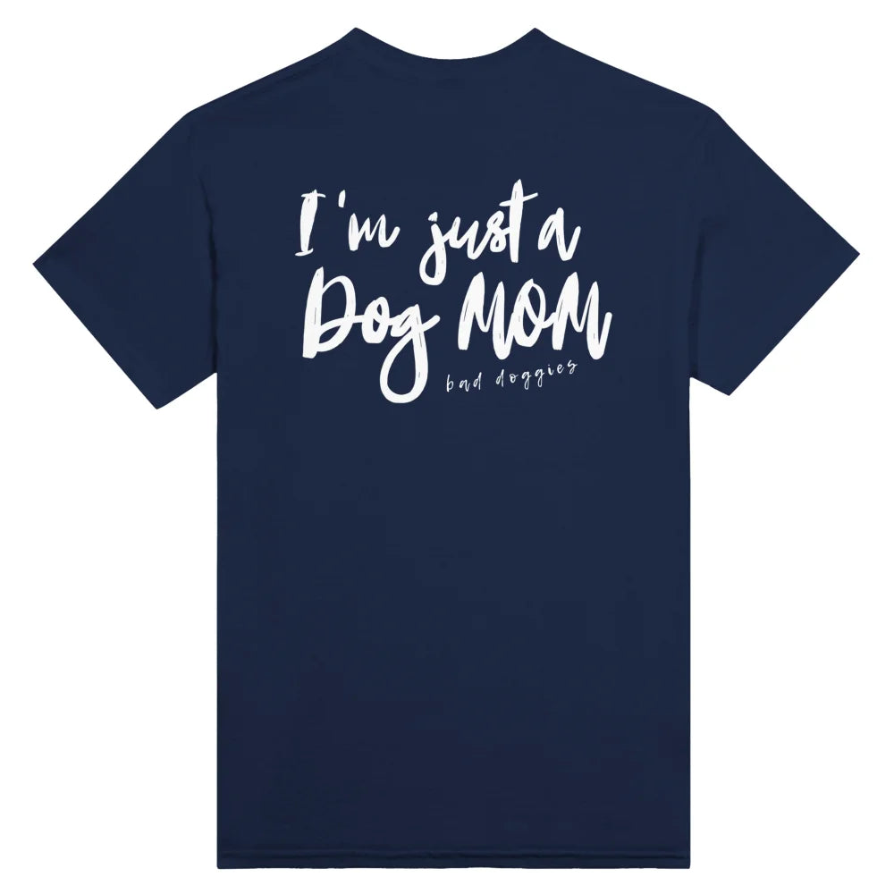 T-shirt I’m just a Dog Mom 💫 - Navy / S T-shirt I’m just