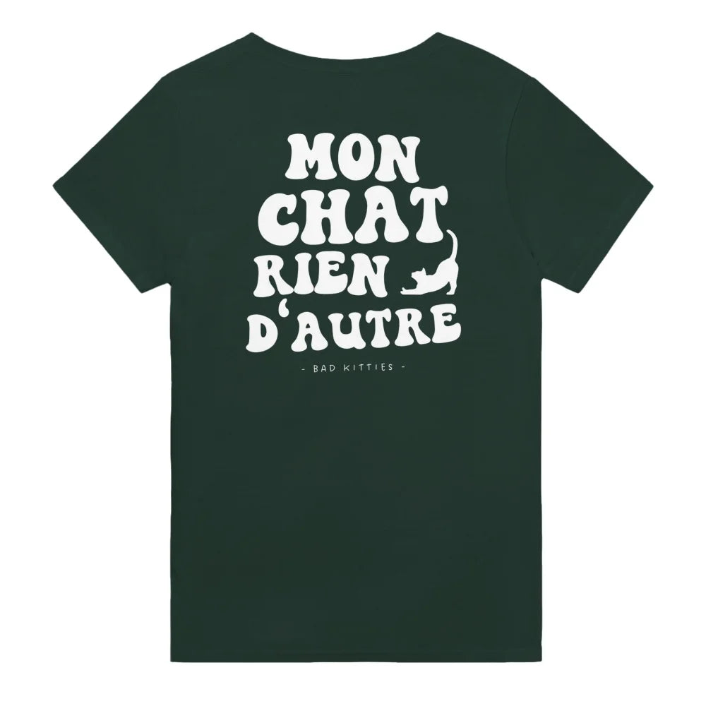 T-shirt Mon Chat Rien D’autre 🧡 - 𝔅𝔞𝔡 𝔎𝔦𝔱𝔱𝔦𝔢𝔰 - Forest