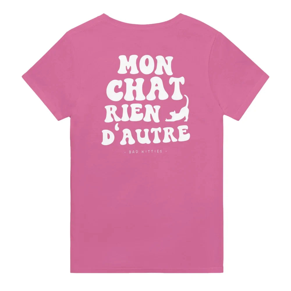 T-shirt Mon Chat Rien D’autre 🧡 - 𝔅𝔞𝔡 𝔎𝔦𝔱𝔱𝔦𝔢𝔰 - Framboise