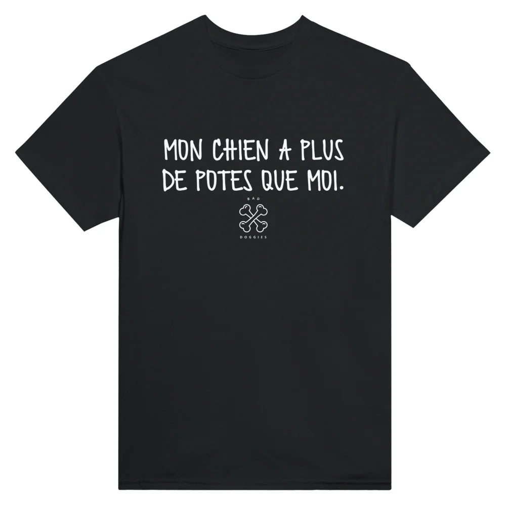 T-shirt MON CHIEN A PLUS DE POTES QUE MOI 😬