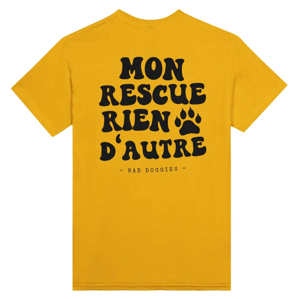 T-shirt Mon Rescue Rien D’autre 🧡 - Gold is the New