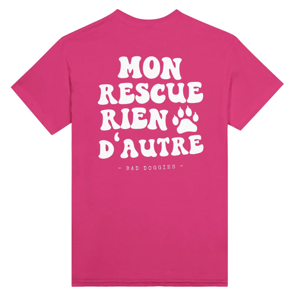 T-shirt Mon Rescue Rien D’autre 🧡 - Royal Pink / S