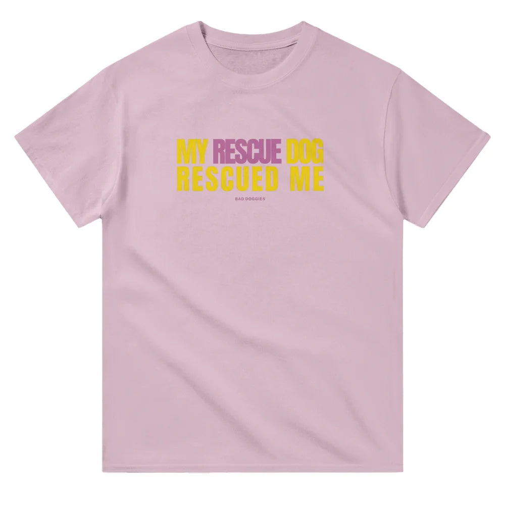 T-shirt My Rescue Dog Rescued Me - T-shirt My Rescue Dog