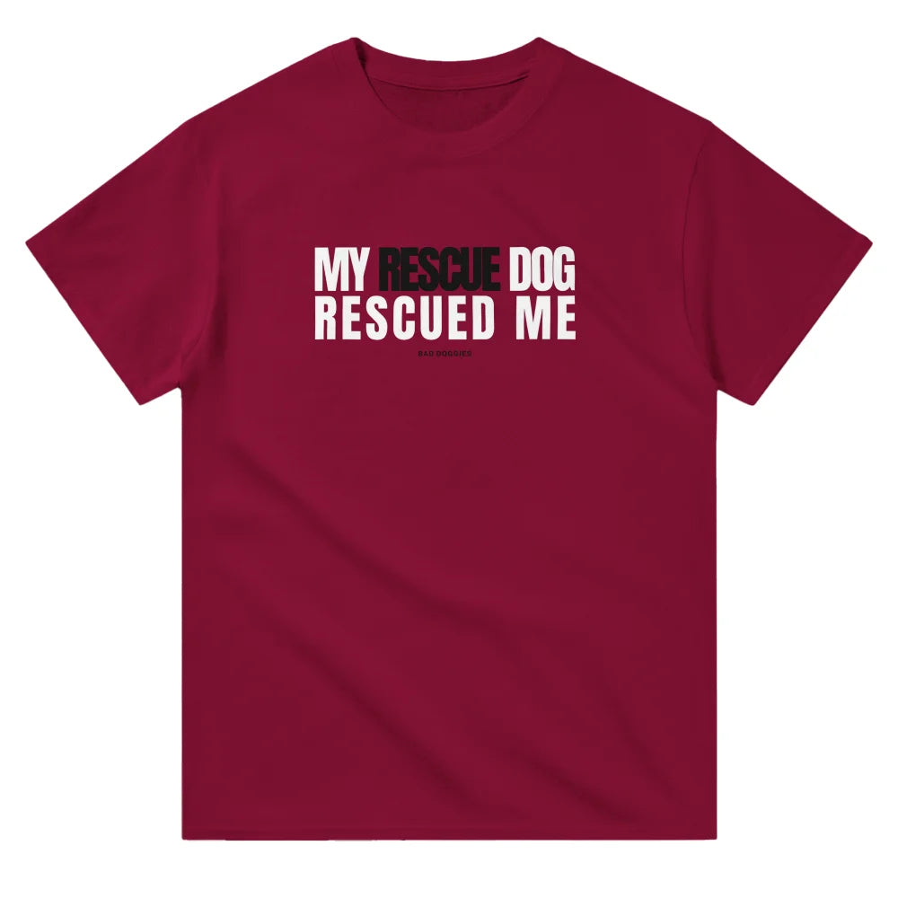 T-shirt My Rescue Dog Rescued Me - T-shirt My Rescue Dog