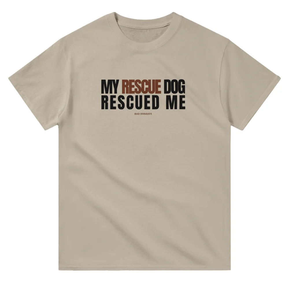 T-shirt My Rescue Dog Rescued Me - T-shirt My Rescue Dog