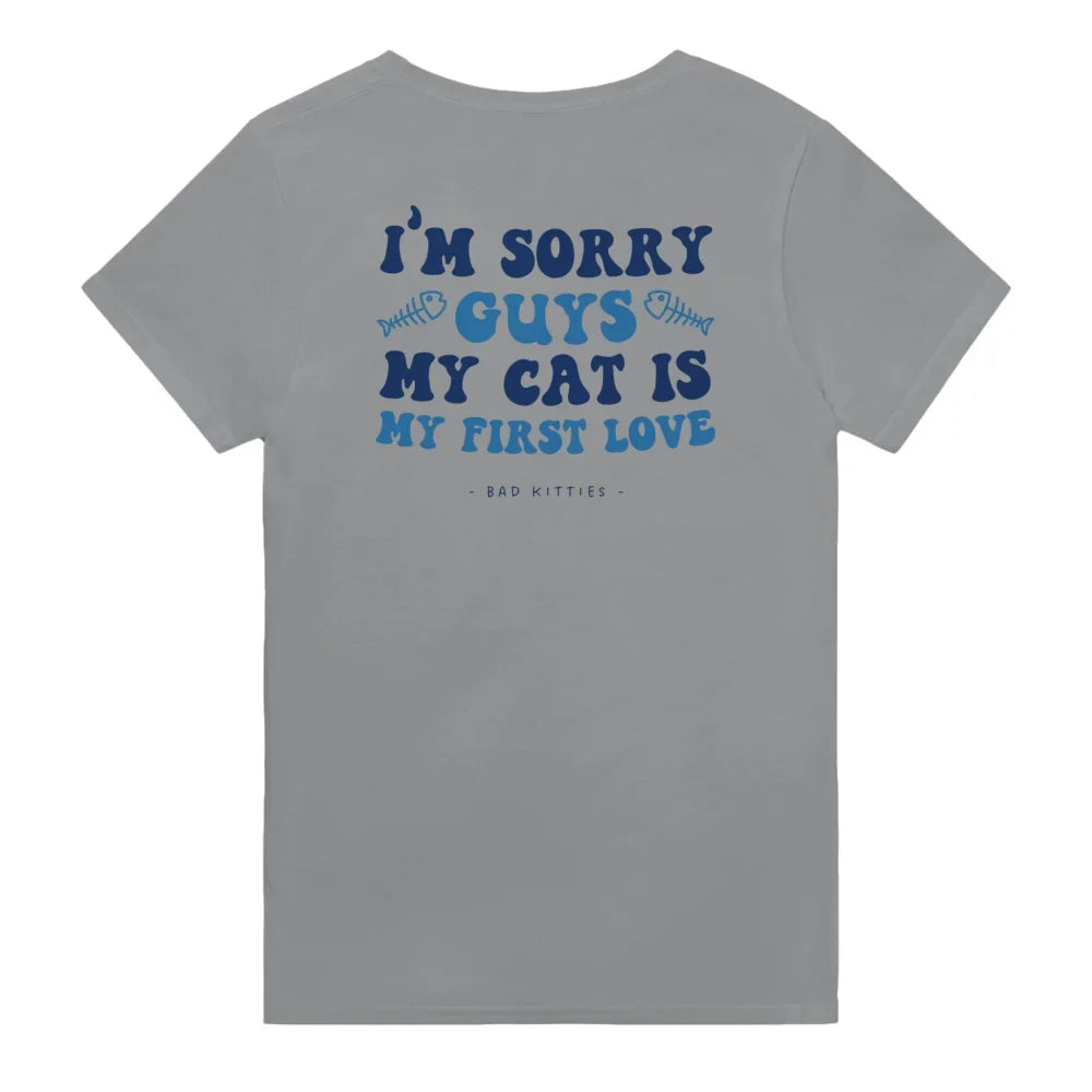 T-shirt Sorry Guys My Cat Is My First Love 💘 - Grey