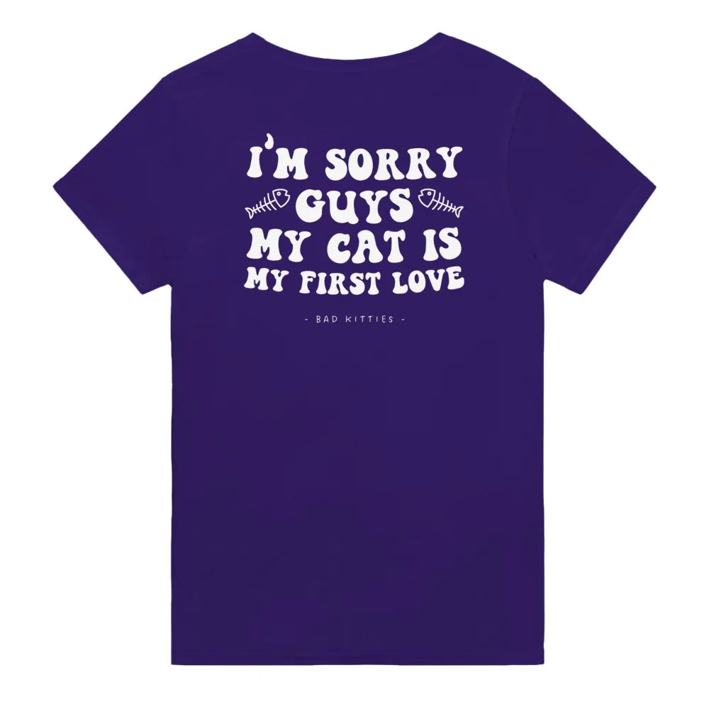 T-shirt Sorry Guys My Cat Is My First Love 💘 - Bunch of