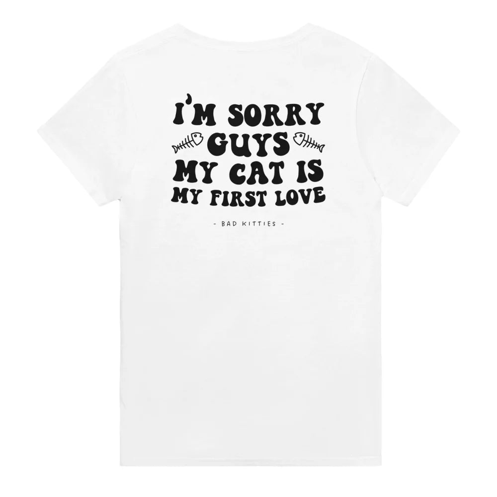 T-shirt Sorry Guys My Cat Is My First Love 💘 - White