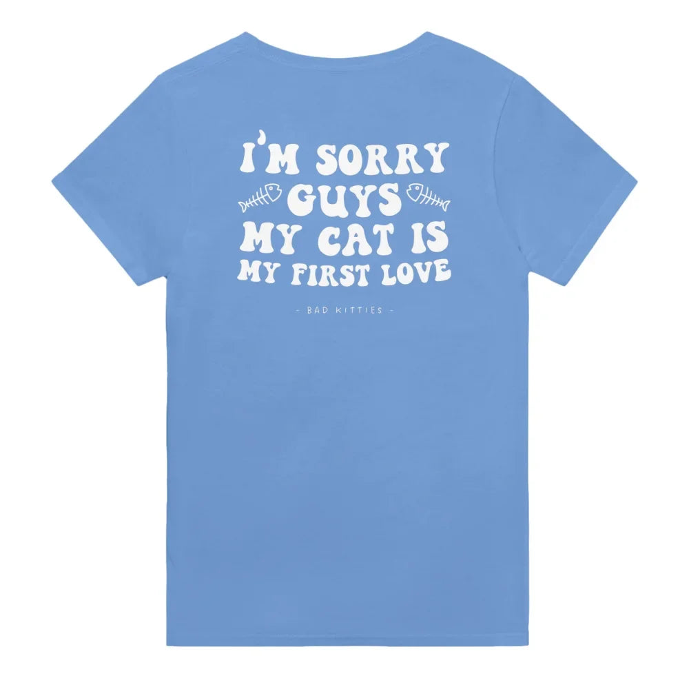 T-shirt Sorry Guys My Cat Is My First Love 💘 - Old Blue