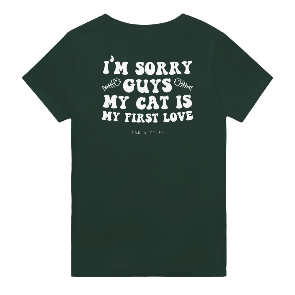 T-shirt Sorry Guys My Cat Is My First Love 💘 - Forest