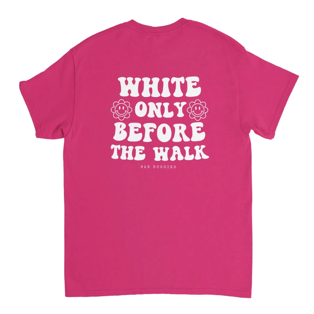 T-shirt ✨ WHITE ONLY BEFORE THE WALK ✨ (18 coloris)