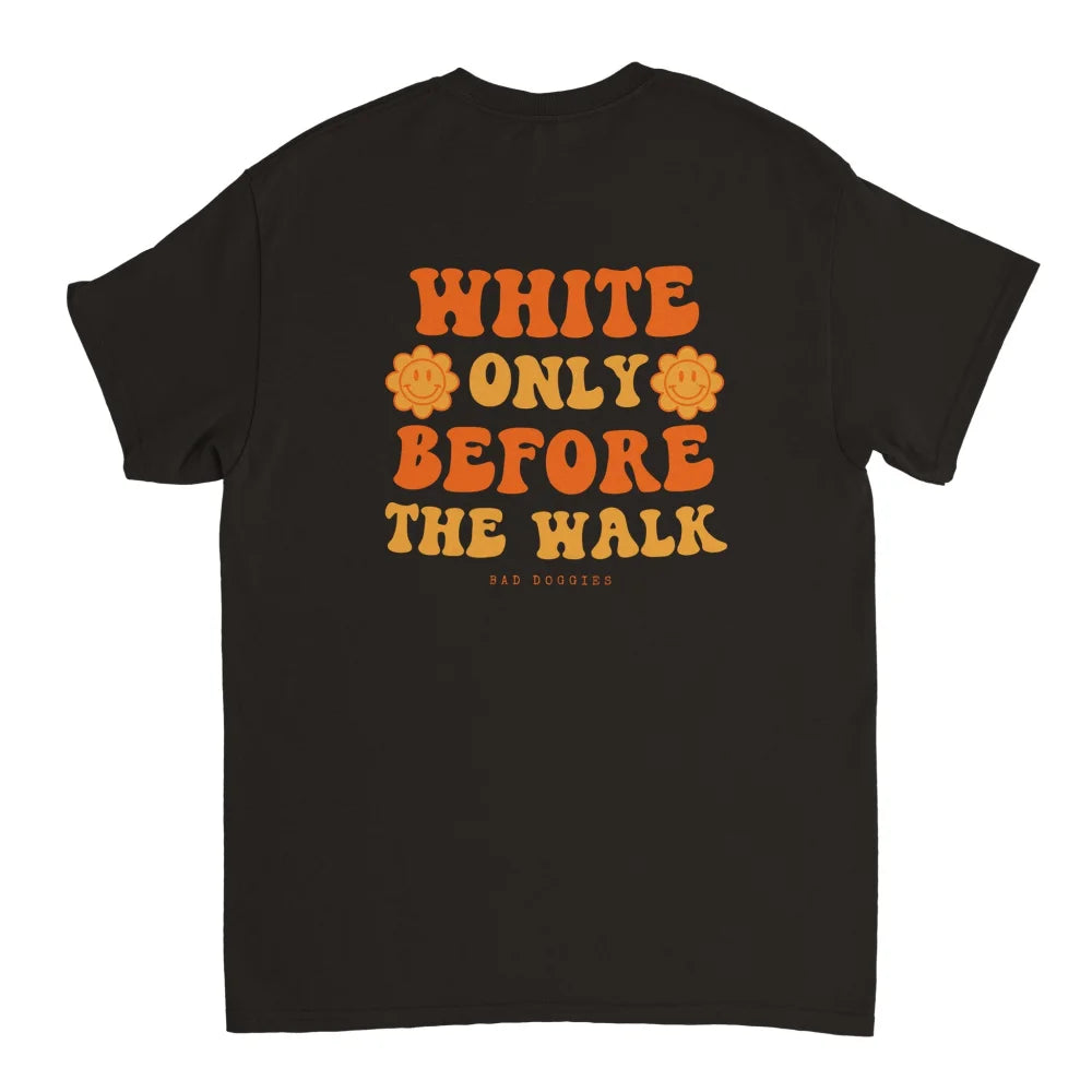 T-shirt 🧡 WHITE ONLY BEFORE THE WALK 🧡 - Black Jack