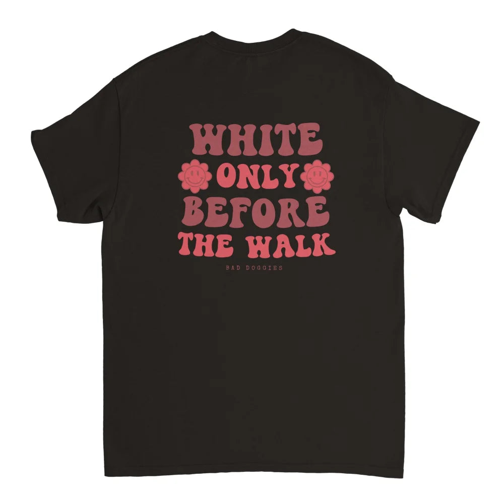 T-shirt 🩷 WHITE ONLY BEFORE THE WALK 🩷 - Black Jack