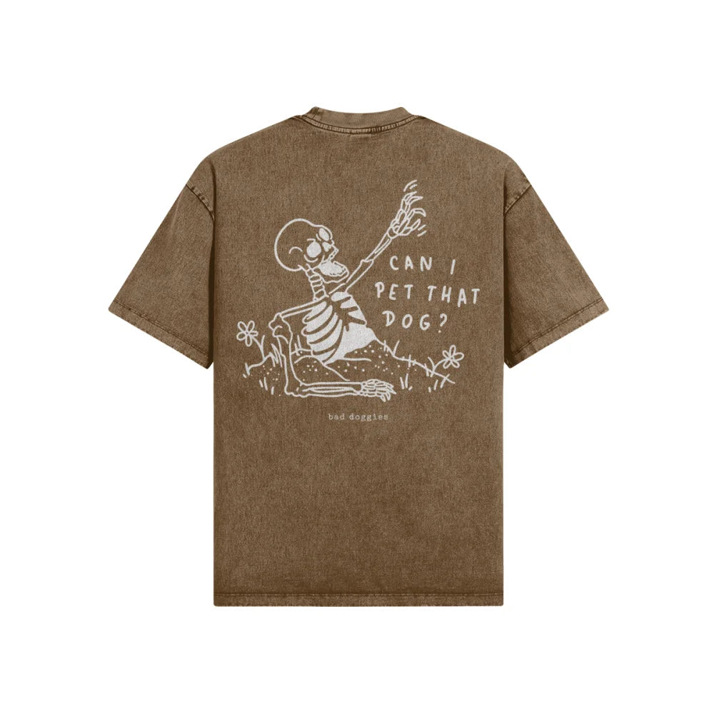 T-shirt Ultra Oversized - Can I Pet That Dog ? 🪦☝️ - Old