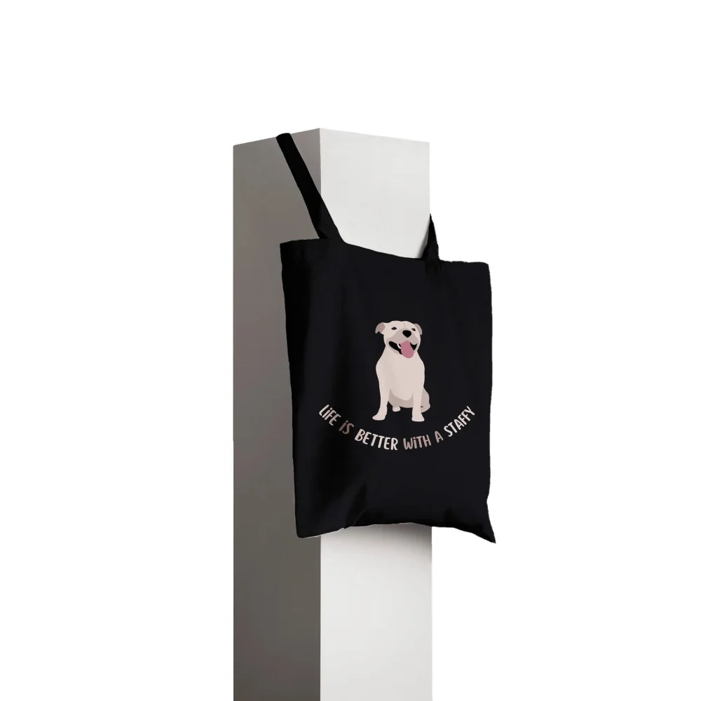 Tote Bag Life is Better - Staffy Blanc 🤍 - Tote Bag Life